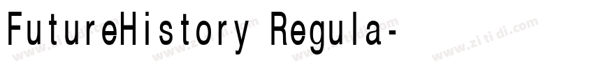 FutureHistory Regula字体转换 FutureHistory Regula字体转换